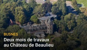 Deux mois de travaux au Château de Beaulieu