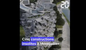Montpellier: Cinq constructions au look atypique