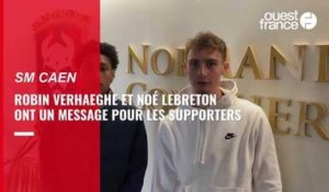 VIDÉO. SM Caen. Avant la demi-finale de Coupe Gambardella, Robin Verhaeghe et Noé Lebreton ont un message pour les supporters