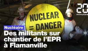 Des militants de Greenpeace sur le chantier de l’EPR