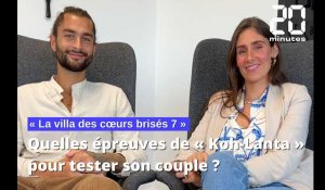 «La villa des cœurs brisés 7»: Jesta et Benoît jugent quelles épreuves de «Koh-Lanta» peuvent détruire un couple