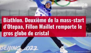VIDÉO. Biathlon : Quentin Fillon Maillet remporte le gros globe de cristal