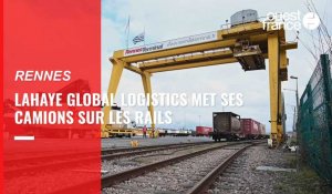 VIDÉO. Lahaye Global Logistics met ses camions sur les rails entre Rennes et Lyon