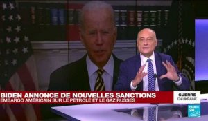 Guerre en Ukraine : Joe Biden annonce de nouvelles sanctions, embargo sur le pétrole et le gaz russes