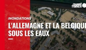 VIDÉO. L'Allemagne et la Belgique en proie à d'impressionnantes inondations