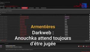 Darknet : Anouchka attend toujours son jugement