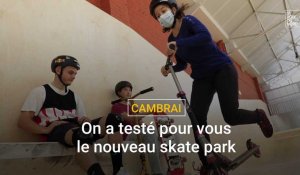 Cambrai : on a testé le nouveau skate park