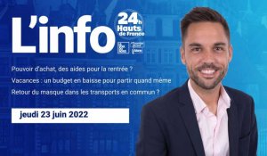 Le JT des Hauts-de-France du jeudi 23 juin 2022