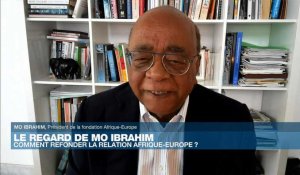 Mo Ibrahim : "Il faut une relation plus respectueuse et franche entre l'Afrique et l'Europe"