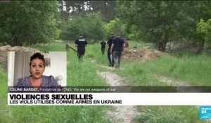 Ukraine : des viols utilisés comme armes de guerre ?