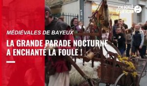 VIDÉO. Les plus beaux moments de la grande parade nocturne des Médiévales de Bayeux