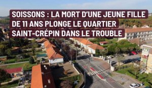 Soissons : La mort d'une jeune fille de 11 ans plonge le quartier Saint-Crépin dans le trouble