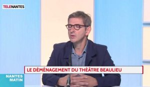 L'invité de Nantes Matin : le théâtre Beaulieu déménage