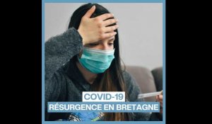 Covid-19 : résurgence en Bretagne