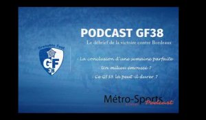 #Podcast GF38. Le débrief de la victoire contre Bordeaux