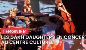 Les Dakh Daughters au centre culturel de Tergnier