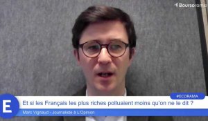 Et si les Français les plus riches polluaient moins qu'on ne le dit ?