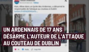 Irlande: un jeune ardennais désarme l'auteur de l'attaque au couteau de Dublin