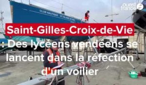 Saint-Gilles-Croix-de-Vie : des lycéens vendéens se lancent dans la réfection d'un voilier