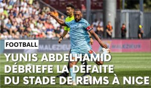 Nice - Stade de Reims : l'après-match avec Yunis Abdelhamid