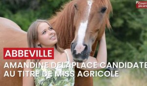 Amandine Delaplace candidate au titre de Miss agricole