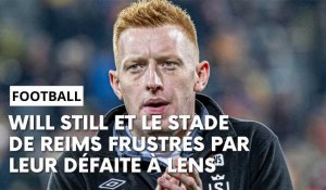 RC Lens - Stade de Reims : l’après-match avec Will Still