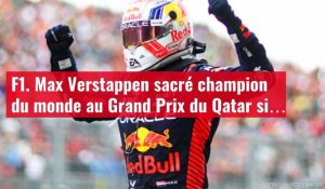 VIDÉO. F1. Max Verstappen sacré champion du monde au Grand Prix du Qatar si…