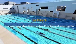 Le Havre. Réouverture piscine des Bains des Docks