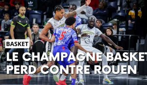 L'analyse de la défaite du Champagne Basket contre Rouen