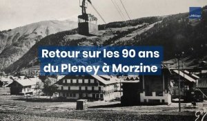A Morzine, 90 ans d'histoire avec le Pleney