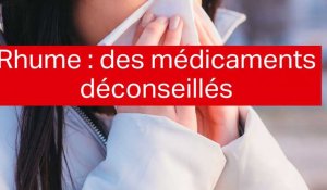 Rhume : ces médicaments déconseillés par l'ANSM