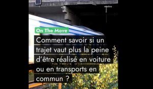 Comment savoir si un trajet vaut plus la peine d'être fait en voiture ou en transports en commun ?