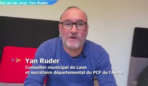 Du tac au tac avec Yan Ruder, secrétaire départemental du PCF de l'Aisne
