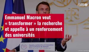 VIDÉO. Emmanuel Macron veut « transformer » la recherche et renforcer les universités