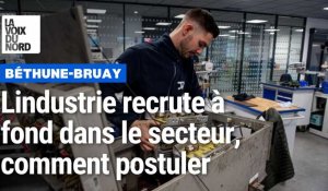 Béthune-Bruay : l'industrie recrute à fond dans le secteur, comment postuler