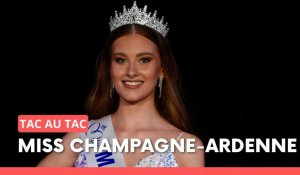 On a rencontré Miss Champagne-Ardenne 