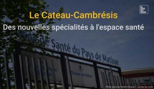 Le Cateau-Cambrésis, des nouvelles spécialités à l'espace santé du pays de Matisse