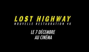 LOST HIGHWAY - DAVID LYNCH (restauration 4K) | Au Cinéma le 07 Décembre 2022 | bande-annonce/trailer