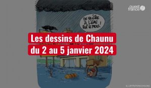 VIDÉO. Les dessins de Chaunu  du 2 au 5 janvier 2024