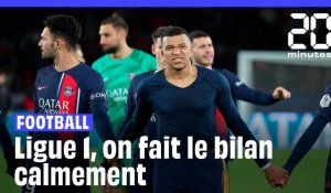 Football : Ligue 1, on fait le bilan calmement