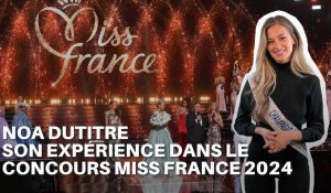 Noa Dutitre, miss Champagne Ardenne evoque son expérience à Miss France