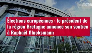 VIDÉO. Élections européennes : le président de la région Bretagne annonce son soutien à Raphaël Gluc