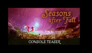 Seasons After Fall - Console Teaser