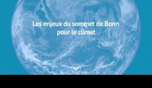 Les enjeux du sommet de Bonn pour le climat