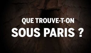 Dédale d'égouts, abris de défense ou carrières : ce qui se cache sous le sol de Paris