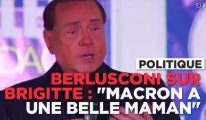 Berlusconi : "Macron a (pour épouse) une belle maman, qui l'a porté au bras quand il était petit"