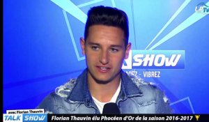 Talk Show du 18/05, partie 3 : Florian Thauvin, Phocéen d'Or 2016-2017