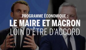 Economie : Le Maire et Macron très loin d'être d'accord