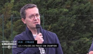Eyraud rappelle les 4 piliers du Projet OM Champion
