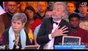 TPMP : Patrick Cohen quitte France Inter, les chroniqueurs poussent un coup de gueule (vidéo)